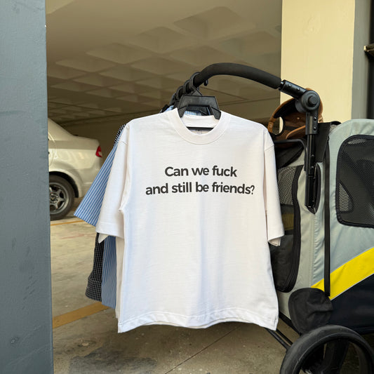 Can We Fuck And Still Be Friends?