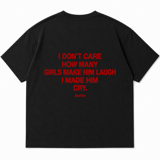 i don't care how many girls make him laugh